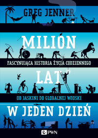 Greg Jenner — Milion lat w jeden dzień