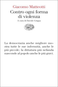 Giacomo Matteotti — Contro ogni forma di violenza