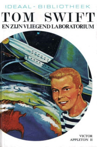 Victor Appleton [Appleton, Victor] — Tom Swift en zijn vliegend laboratorium