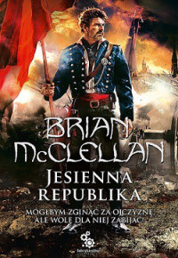 Brian McClellan — Jesienna Republika