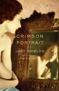 Jody Shields — The Crimson Portrait