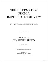 Newman — The Reformation from a Baptist Point of View (1884)