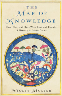 Violet Moller — The Map of Knowledge