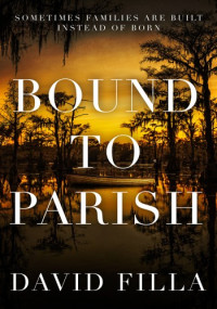 David Filla — Bound To Parish