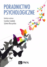 Czabaa Czesaw;Kluczyska Sylwia; — Poradnictwo psychologiczne