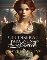 Josephine Lys — Un disfraz para una dama (Reedición)