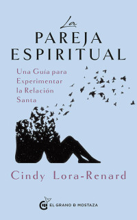 Cindy Lora-Renard — La pareja espiritual