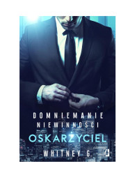 -Domniemanie Niewinności #1-Oakarżyciel — Whitney Gracia Williams