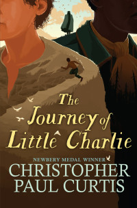 Curtis, Christopher Paul — The Journey of Little Charlie