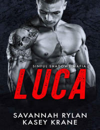 Rylan, Savannah & Krane, Kasey — Luca: Sinful Shadows Mafia #1