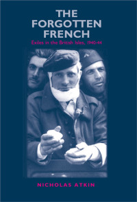 Nicholas Atkin; — The Forgotten French