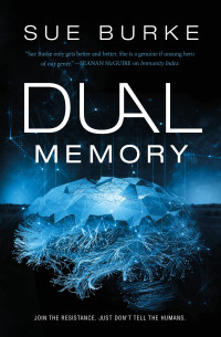 Sue Burke — Dual Memory