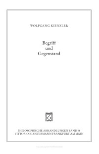 Kienzler, Wolfgang — Begriff und Gegenstand. Eine historische und systematische Studie zur Entwicklung von Gottlob Freges Denken