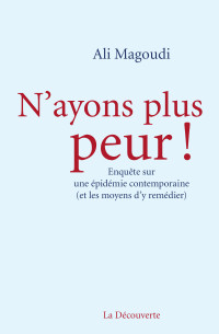 Ali MAGOUDI [Magoudi Ali] — N'ayons plus peur !