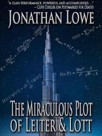 Jonathan Lowe — The Miraculous Plot of Leiter & Lott