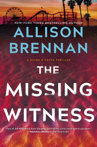 Allison Brennan — The Missing Witness
