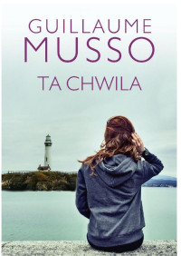 Ta chwila — Guillaume Musso