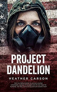 Heather Carson [Carson, Heather] — Project Dandelion: Resistance