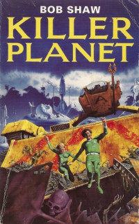 Bob Shaw — Killer Planet