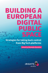 Alexander Baratsits — Building a European Digital Public Space?