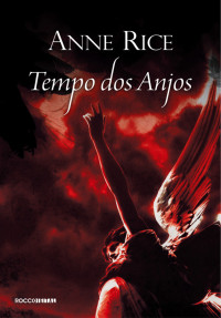 Anne Rice — Tempo do anjos