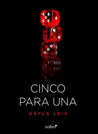 Kayla Leiz — Cinco para una