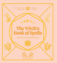 Lindsay Squire — The Witch's Book of Spells