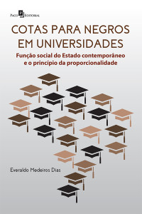 Everaldo Medeiros Dias; — Cotas para negros em universidades