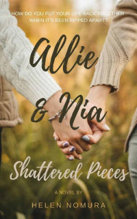 Helen Nomura — Allie and Nia Shattered Pieces