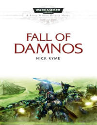 Nick Kyme — Fall of Damnos