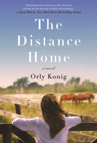 Orly Konig — The Distance Home