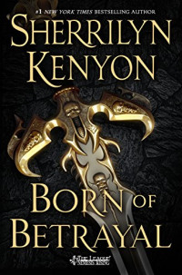 Sherrilyn Kenyon — Born of Betrayal