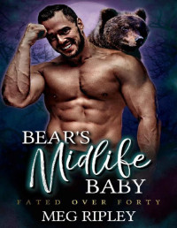 Meg Ripley — Bear's Midlife Baby