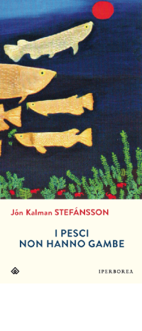 Jón Kalman Stefánsson — I pesci non hanno gambe