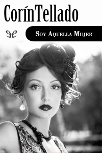 Corín Tellado — Soy aquella mujer