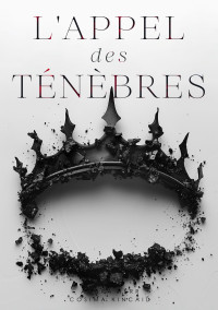 Ambra Kerr — L_Appel des Ténèbres_ La Mafia des Médicis (French Edition)