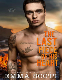 Emma Scott — The Last Piece of His Heart (Lost Boys Book 3)