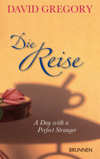 Gregory, David [Gregory, David] — Die Reise