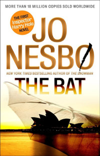 Nesbo, Jo — The Bat: The First Inspector Harry Hole Novel (Vintage Crime/Black Lizard Original)