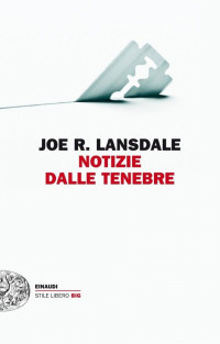 Joe R. Lansdale — Notizie dalle tenebre