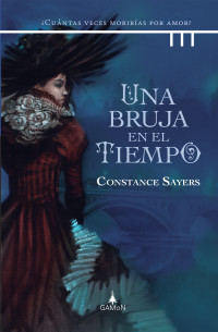 Constance Sayers — Una bruja en el tiempo