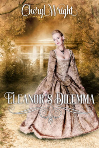 Cheryl Wright [Wright, Cheryl] — Eleanor's Dilemma (The Belles of Wyoming Book 19)