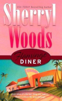 Sherryl Woods — Flamingo Diner