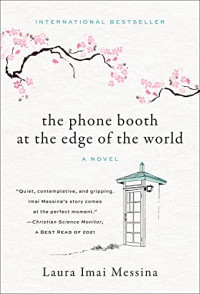 Laura Imai Messina — The Phone Booth at the Edge of the World