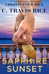 C. Travis Rice & Christopher Rice — Sapphire Sunset (Sapphire Cove Book 1)