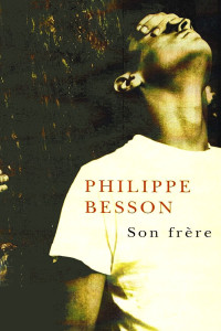 Philippe Besson — Son frère