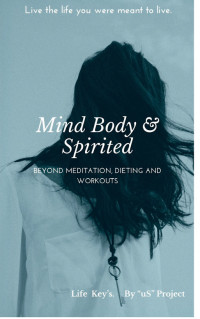 Us Project — Mind, Body & Spirited