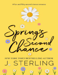 J. Sterling — Spring's Second Chance (Fun For the Holiday's)