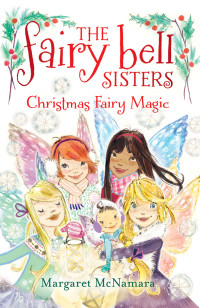 Margaret McNamara [McNamara, Margaret] — Christmas Fairy Magic