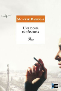 Montse Banegas — Una dona incòmoda